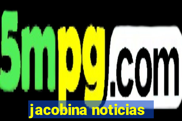 jacobina noticias